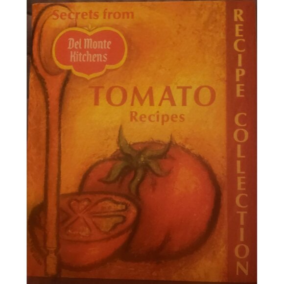 Secrets From Del Monte Kitchens Tomato Recipes Collection  Vintage Cookbook - Picture 1 of 4